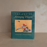 Vintage First Edition The Art of Arranging Flowers: A Complete Guide to Japanese Ikebana by Shozo Sato